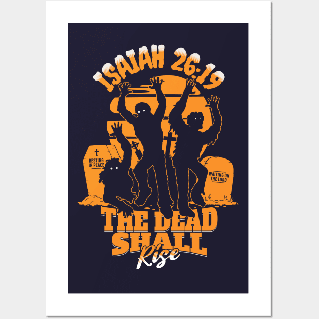 The Dead Shall Rise Wall Art by Church Store